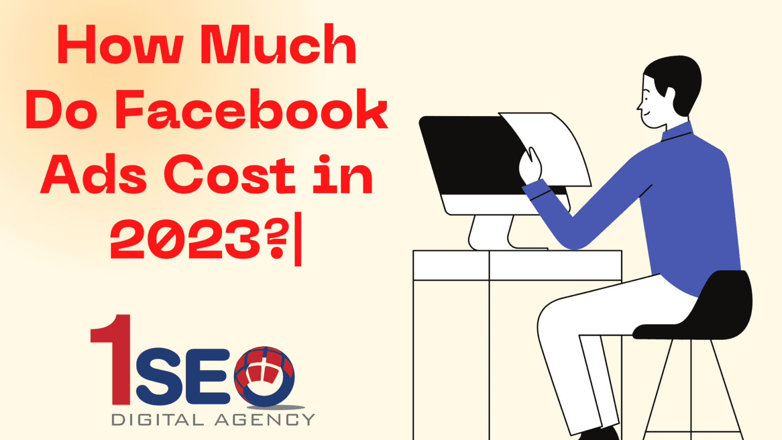 How Much Do Facebook Ads Cost in 2023? All You Need to Know 1SEO