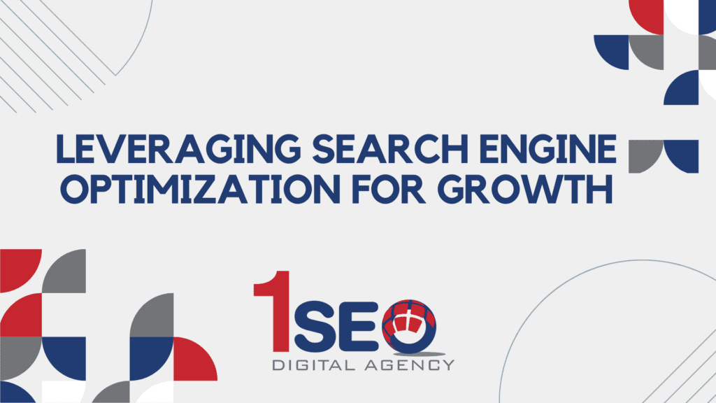 Leveraging Search Engine Optimization (SEO) for Growth