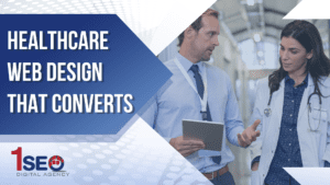 Healthcare web design that converts – digital marketing specialist discussing patient-focused website strategy with a doctor in a hospital setting, promoting responsive web design, user experience, and HIPAA-compliant healthcare website development by 1SEO Digital Agency