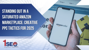 Amazon PPC advertising strategy concept for ecommerce sellers in 2025, featuring Amazon Seller app on smartphone, product packaging, and 1SEO Digital Agency branding for marketplace campaign optimization.