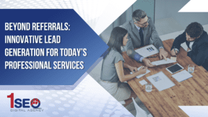 Business professionals in a strategy meeting discussing innovative lead generation strategies for professional services firms, including lawyers, accountants, and consultants, with 1SEO Digital Agency branding.