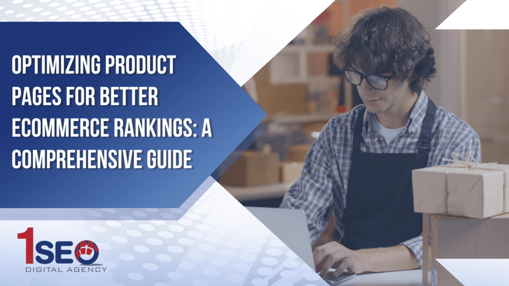 Ecommerce business owner optimizing product pages for better search engine rankings with 1SEO Digital Agency, focusing on ecommerce SEO strategy and conversion optimization.