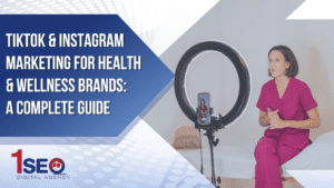 Health and wellness professional creating TikTok and Instagram marketing content using a ring light and smartphone, promoting digital marketing strategies for clinics, gyms, therapists, and holistic brands – 1SEO Digital Agency branding featured.